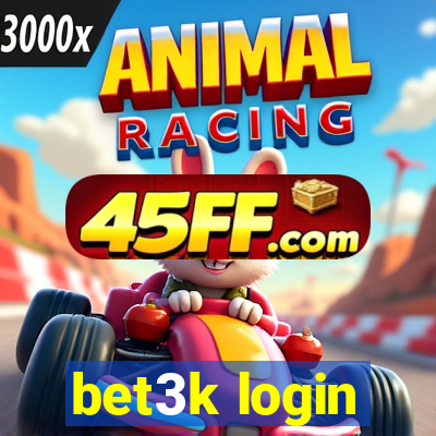 bet3k login